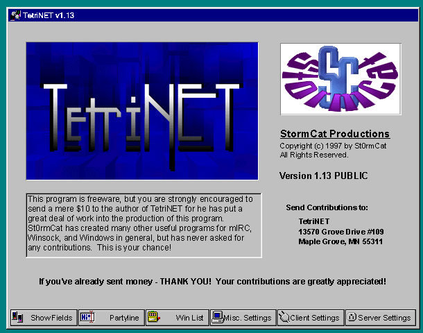 Yes, even the splash screen asking you to mail $10 to Minnesota.
